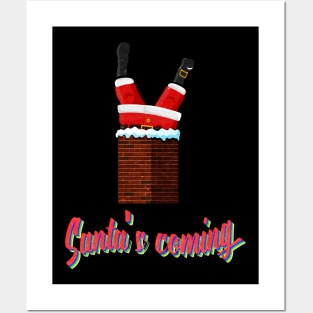 Santa's Coming, Christmas, Christmas Gift, Merry Christmas, Funny Christmas, Santa Claus, Holiday Posters and Art